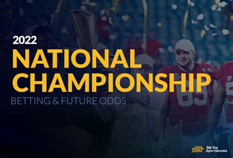 NCAAF: National Championship Betting Odds .